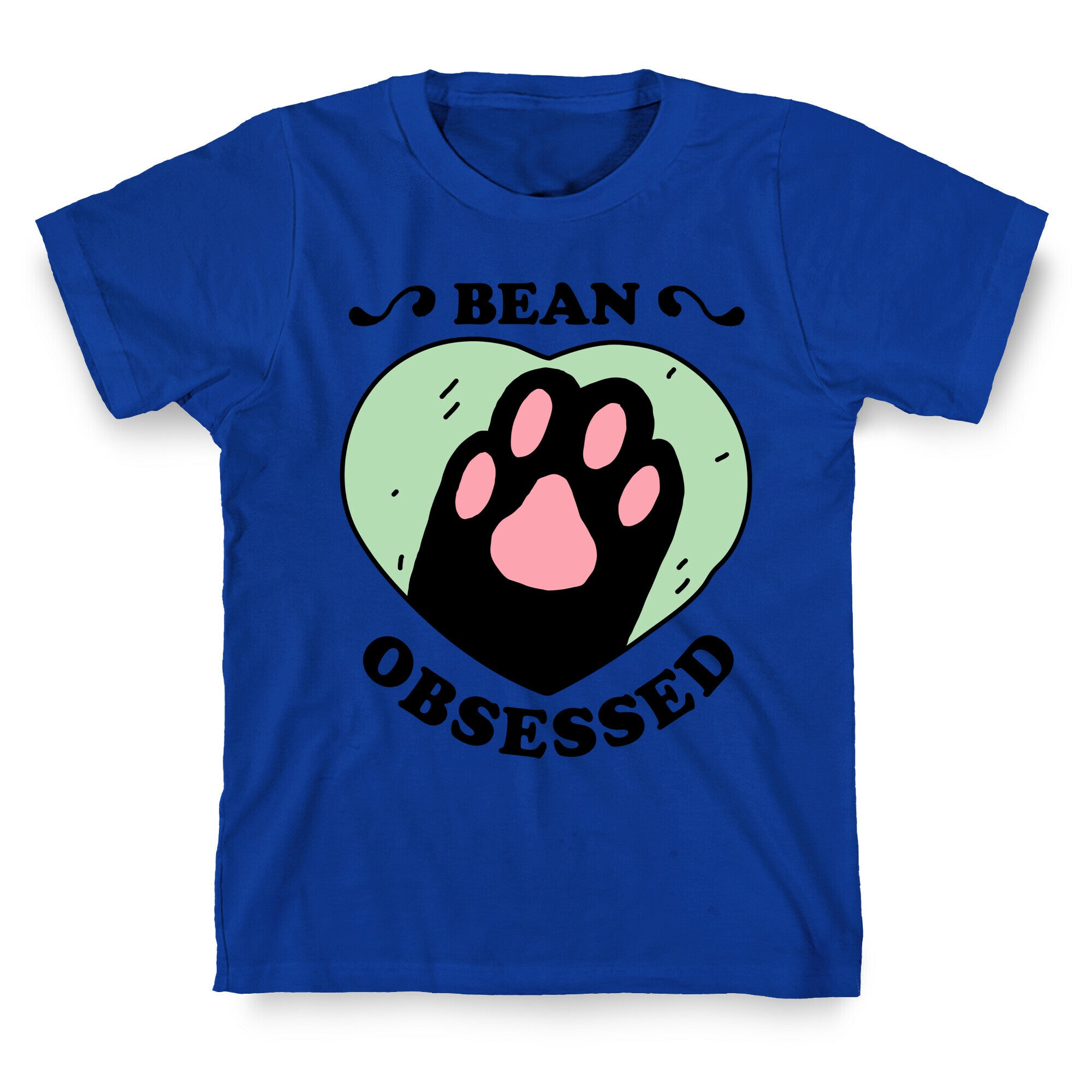 BEAN OBSESSED T-Shirt